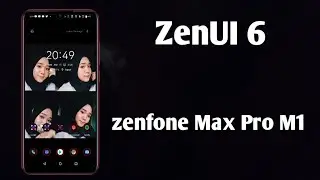 Custom Rom ZenUI 6 for asus Zenfone Max Pro M1