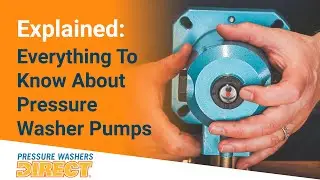 Pressure Washer Pumps &mdash; Everything You Need to Know