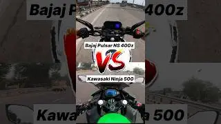 Bajaj Pulsar NS 400z vs Kawasaki Ninja 500 🤯🔥 Gear Challenge #shorts #ns400z