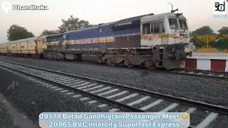 Botad Gandhigram Passenger (09574) WDM3B Meet Bhavnagar Intercity SF Express (20965) WDP4D | Railway