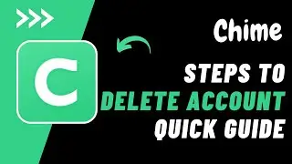 How to Delete Chime Account on Account !! Permanently Delete Chime Account 2023