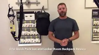 RYU Quick Pack Lux and Locker Room Backpack Review