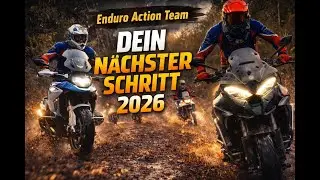 2026 Dein Offroad Adventure Training Touren und Events mit der Reiseenduro - Enduro Action Team