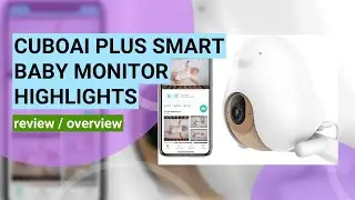 CuboAi Plus Smart Baby Monitor Review: A Parent's Peace of Mind