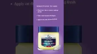 Neustar E-soft Petroleum Jelly (Directions)