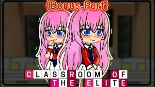 {Full}+[Bonus Part]Classroom of the elite ( Class B) React to Ayanokoji Kiyotaka{Season 3}