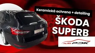Škoda Superb - detailing a keramická ochrana laku