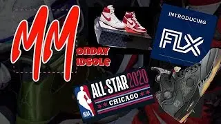 The Monday Midsole Season 4 Episode 5. All Star Recap, FLX App l!!