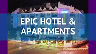 EPIC HOTEL & APARTMENTS 3* Мармарис обзор &ndash; отель ЕПИК ХОТЕЛ ЭНД АПАРТМЕНТС 3* Мармарис видео обзор