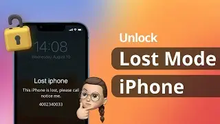 [2 Ways] How to Unlock Lost Mode iPhone without Passcode or Apple ID 2025