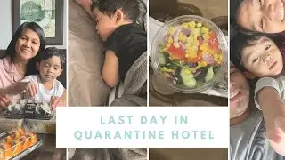 Last Day at Quarantine Hotel | Medi-Hotel | Covid-19 Quarantine |