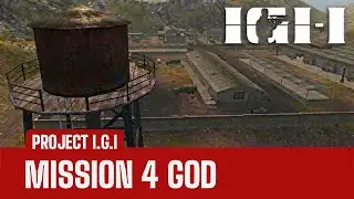 Project I.G.I. I'm Going In - Mission-4 (GOD)