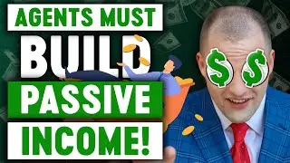 Why You MUST Build Passive Income As An Insurance Agent!