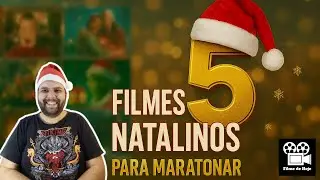 5 FILMES NATALINOS para Maratonar