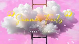 Trippy Kahani Hai | Raahi & Enbee | Summer Feels Vol.1