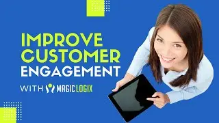 Revolutionize Your Customer Engagement with Magic Logix Automation | Boost Sales & Loyalty