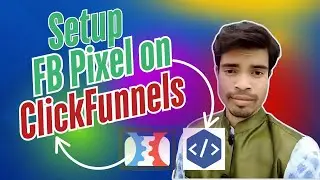 How to set up Facebook pixel on ClickFunnels in 2025- Install Pixel by Freelancer Tufayel Alom