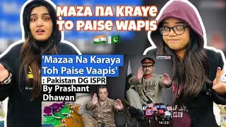 Pak Girls Reacts to MONEY BACK IF YOU DONT ENJOY| Says Pakistan | Insane Fear of Two Front War😱