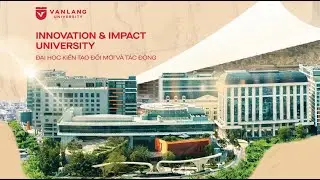VAN LANG UNIVERSITY - WHERE IMPACT MATTERS