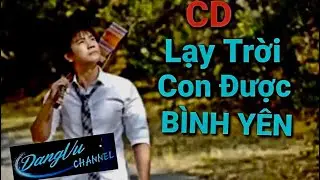 ĐĂNG VŨ - CD Lạy Trời Con Được Bình Yên | Những Tình Khúc Bất Tử