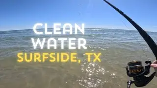 Crystal Clear Water | Beach Fishing | Surfside Beach, TX