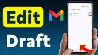 How To Edit Draft On Gmail (Updated)