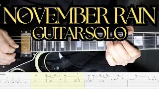 November Rain Guitar Solo tutorial - Guns N&acute;Roses guitar lesson - TABS