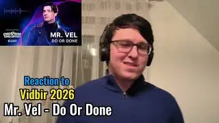 Vidbir 2026 Reactions: Mr. Vel - Do or Done