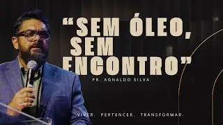 🔥Muitos est&atilde;o sem &oacute;leo e nem perceberam | Pr. Agnaldo 