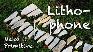 Primitive music 4: Limestone lithophone 🎵