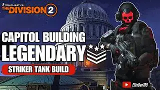Capitol Building LEGENDARY w/@Sta-NL-ey | OUROBOROS Striker Tank Build - The Division 2