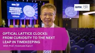 Профессор Хидетоши Катори | Оптические решётчатые часы &mdash; новый шаг в хронометрии (интервью BIPM150)
