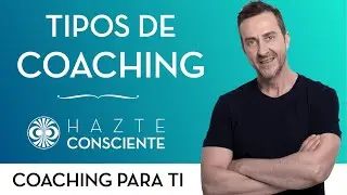 Tipos de Coaching - Hazte Consciente