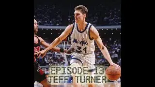 Ep 13: Jeff Turner Orlando Magic