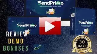 SendPrimo Review Demo + Sendprimo Bonuses & Sendprimo Discount