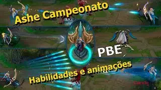 Prévia PBE: Ashe Campeonato