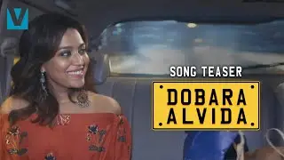 Dobara Alvida &ndash; Official Teaser | Krsna Solo | Swara Bhasker | Gulshan Devaiah | Voxxora Music