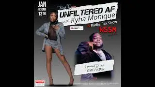 Unfiltered AF with Kyha Monique Ep:27 ft. GMF FatBoy