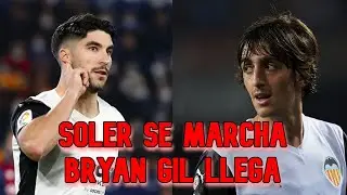 CARLOS SOLER FICHA POR EL PSG | BRYAN GIL CEDIDO AL VALENCIA