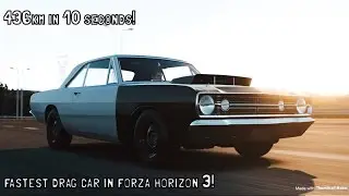 Forza Horizon 3 Fastest Drag Car!!!!!