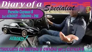 Ultimate Cayman S 987.2 Aerokit Driving Review PSE PASM Sport Chrono! Ep58 Diary Porsche Specialist