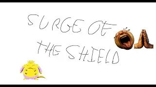 Surge of the Shield 100 %