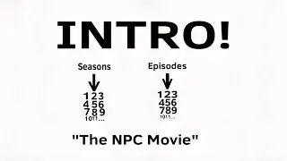 Intro of the NPC movie!S: 108 | EPS: 108 | We are working on the movie! | Voiceovers: Me