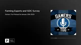 Farming Esports and GDC Survey