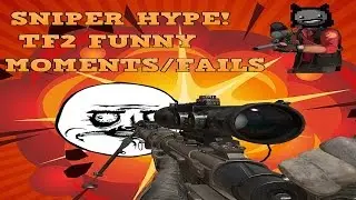 SNIPER RAGE!!! | Team Fortress 2 #1