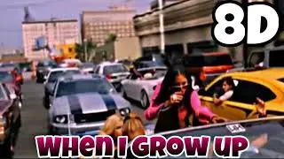 The Pussycat Dolls- When I Grow Up 8D Audio 🎧 (USE HEADPHONES!!) #thepussycatdolls #whenigrowup #8d