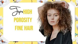 Tips to Care for Your High Porosity, Fine, Curly/Coily Hair