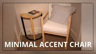 DIY - HOW TO BUILD A MODERN, ACCENT CHAIR