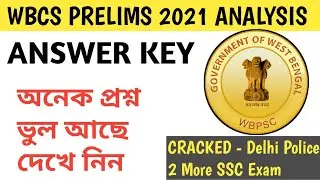 WBCS Preliminary 2021 Total Answer key|WBCS Prelims 2021 Accurate Detailed Answer key in Bengali