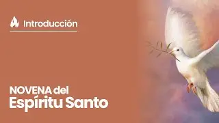 Novena al Espíritu Santo - Introducción